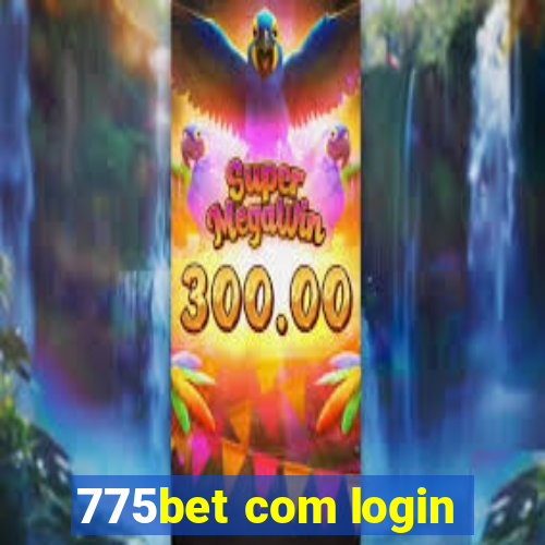 775bet com login